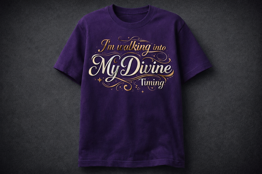 Im Walking into My Divine Timing Tshirt